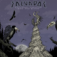 Salvador - Cleansed Through Fire & Blood