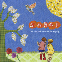 Sarai - To Tell the Truth or Lie Trying