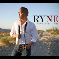 rYne - Next Superstar (Explicit)