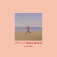 Vance Joy - Missing Piece (Acoustic)