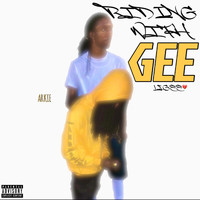 Arkie3x - Riding With Gee (Explicit)