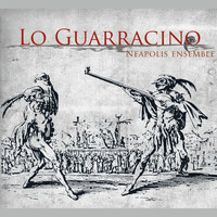 Neapolis Ensemble - Lo Guarracino