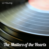 Lil Young - The Matters of the Hearts