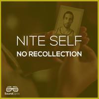 Nite Self - No Recollection