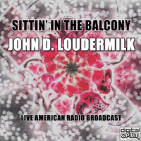 John D. Loudermilk - Sittin' In The Balcony (Live)