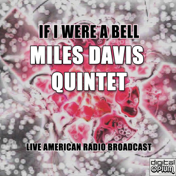 Miles Davis - If I Were A Bell (Live)