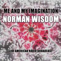 Norman Wisdom - Me And My Imagination (Live)