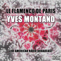 Yves Montand - Le flamenco de Paris (Live)