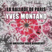 Yves Montand - La ballade de Paris (Live)