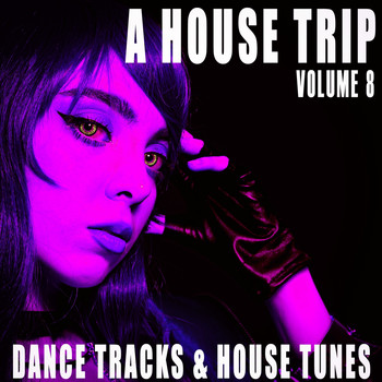 Various Artists - A House Trip, Volume 8