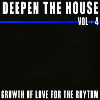 Various Artists - Deepen the House, Vol. 4