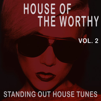 Various Artists - House of the Worthy, Vol. 2