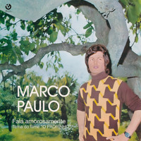 Marco Paulo - Fala Amorosamente