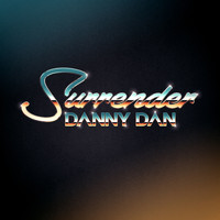 Danny Dan - Surrender