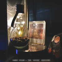 James Dylan - The House Sessions