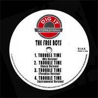 The Free Boys - Trouble Time