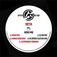 Xeya - Kiss Me