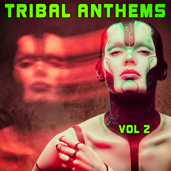Various Artists - Tribal Anthems, Vol. 2