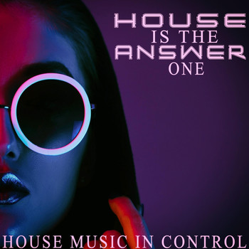 Various Artists - House is the Answer, Three - House Music in Control