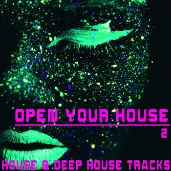 Various Artists - Open Your House, 2 - House & Deep House S