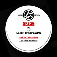 Gregg - Listen the Bassline