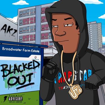 Akz - Blacked Out (Explicit)