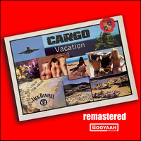Cargo - Vacation (Remastered)