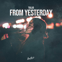 Tullio - From Yesterday