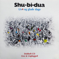 Shu-Bi-Dua - Live Og Glade Dage (Explicit)