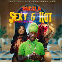 Sizzla - Sexy & Hot (Remastered [Explicit])