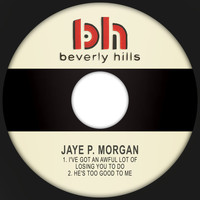 JAYE P. MORGAN - I've Got an Awful Lot of Losing You to Do