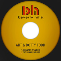 Art & Dotty Todd - Chanson D'amour / The Summer Knows