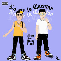 MOY - No Me la Cuentan (Explicit)