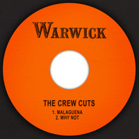 The Crew Cuts - Malaguena / Why Not
