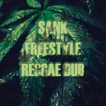Sank - Freestyle Reggae Dub