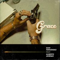 Dani Fernández - Grace (feat. Alberto Jiménez)