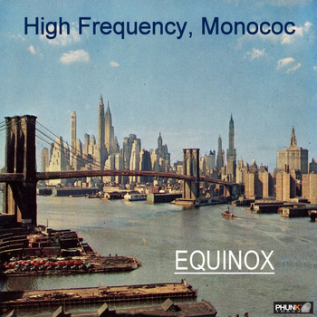 High Frequency, Monococ - Equinox