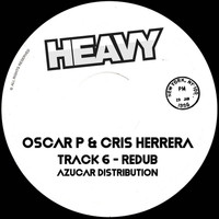 Oscar P & Cris Herrera - Track 6 (Sd Freaks Re-Dub)