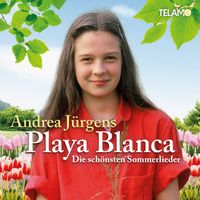 Andrea Jürgens - Playa Blanca (Die schönsten Sommerlieder)
