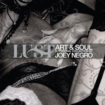 Various Artists - Lust, Art & Soul (A Personal Collection by Joey Negro)