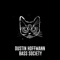 Dustin Hoffmann - Bass Society