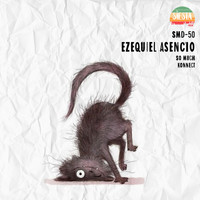 Ezequiel Asencio - So Much