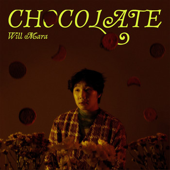 Will Mara - Chocolate