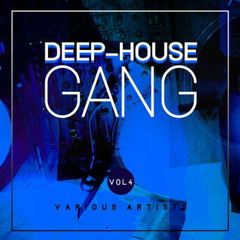 Various Artists - Deep-House Gang, Vol. 4