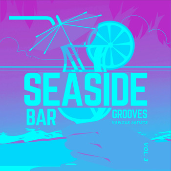 Various Artists - Seaside Bar Grooves, Vol. 3
