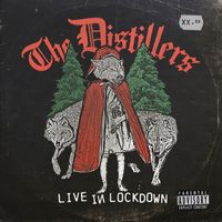 The Distillers - Live In Lockdown (Explicit)