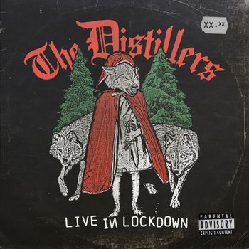 The Distillers - Live In Lockdown (Explicit)