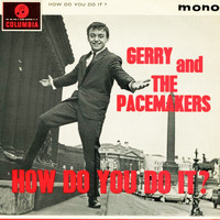 Gerry And The Pacemakers - How Do You Do It (Full Album 1963)