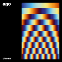 Ago - Chroma
