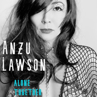 Anzu Lawson - Alone Together